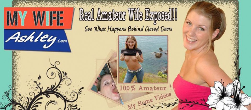 Wife Ashley - My Wife Ashley - Best 10 Porn Sites